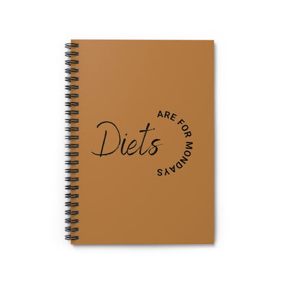 Spiral Notebook - Diets Are For Mondays Ruled Line