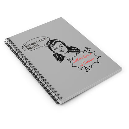 Spiral Notebook - Queen of Sarcasm Ruled Line Journal